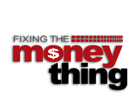 Fixing the Money Thing